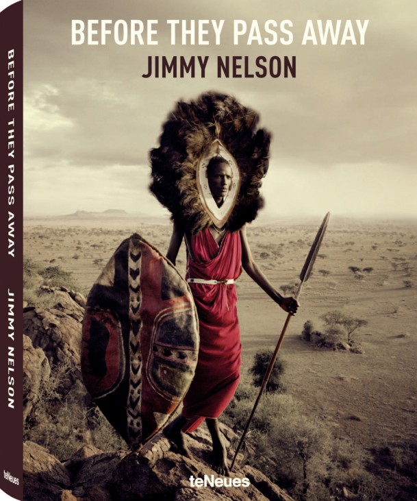 Jimmy Nelson Before They Pass Away Urvölker Stämme Masai Serengeti Cover Bildband teNeues