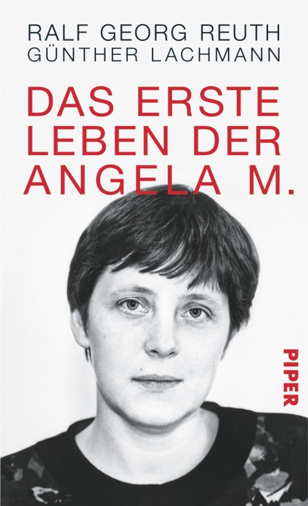 Cover des Buches "Das erste Leben der Angela M." von Ralf Georg Reuth und Günther Lachmann