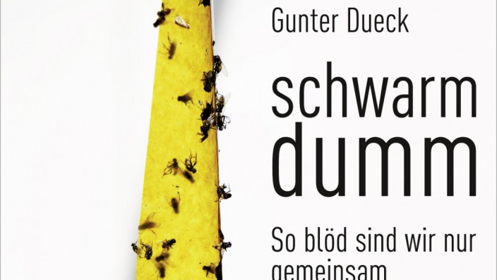 Philsophischer Alltag: Gunter Dueck, "Schwarmdumm - so blöd sind wir nur gemeinsam", Campus Verlag, 24,99 Euro.