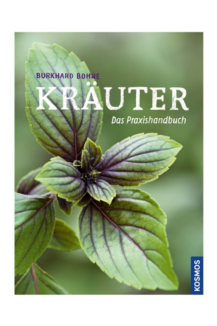 Lesestoff: Burkhard Bohne: Die Welt der Kräuter. Das Praxishandbuch. Kosmos Verlag, Stuttgart, 2015. 254 Seiten, 19,99 Euro.