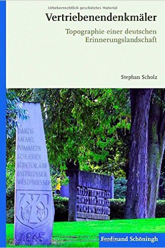 Zeitgeschichte: Stephan Scholz, Vertriebenendenkmäler: Topographie einer deutschen Erinnerungslandschaft, Verlag Ferdinand Schöningh, 2015. 440 Seiten, 49,90 Euro. Als E-Book: 39,99 Euro.