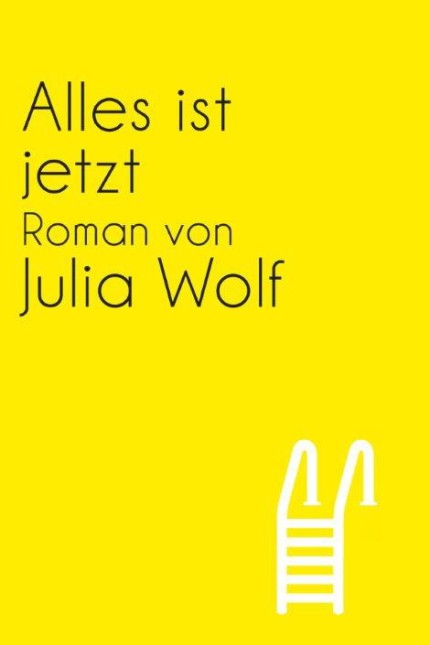 "Alles ist Jetzt" von Julia Wolf: Julia Wolf: Alles ist jetzt. Roman. Frankfurter Verlagsanstalt, Frankfurt am Main 2015. 160 Seiten, 19,90 Euro. E-Book: 14,99 Euro.