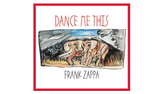 Frank Zappa; Dance Me This