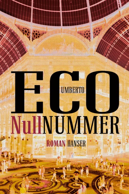 Umberto Eco: Umberto Eco: Nullnummer. Roman. Übersetzt von Burkhart Kroeber. Hanser Verlag, München 2015. 240 Seiten, 21,90 Euro. E-Book: 16,99 Euro.