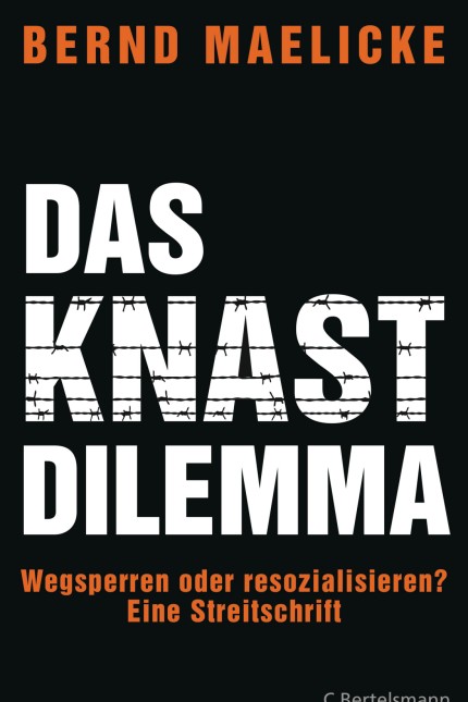 Justiz und Vollzug: Bernd Maelicke, Das Knastdilemma. Wegsperren oder resozialisieren? Eine Streitschrift. Verlag C. Bertelsmann 2015, 256 Seiten, 19,99 Euro. Als E-Book: 15,99 Euro.