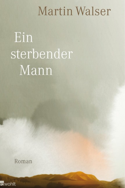 Martin Walser: "Ein sterbender Mann"
