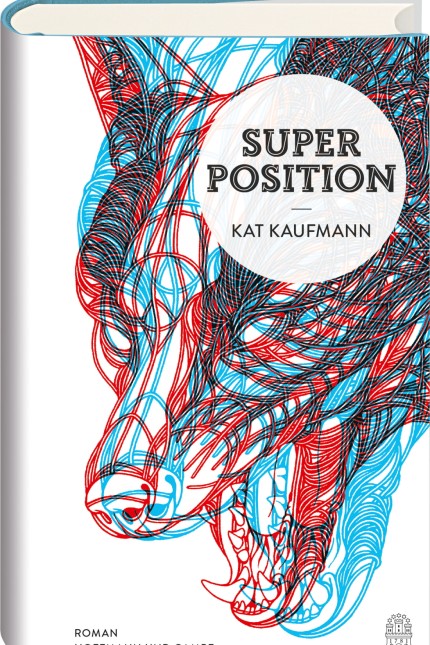"Superposition" von Kat Kaufmann: Kat Kaufmann: Superposition. Roman. Verlag Hoffmann und Campe, Hamburg 2015. 272 Seiten, 20 Euro. E-Book 15,99 Euro.