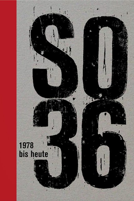 Kreuzberger Alternativen: Sub Opus 36 e.V. (Hg.): SO36 - 1978 bis heute. Eine Zeitreise in das geteilte Berlin. Ventil Verlag, Mainz 2016. 480 Seiten, 36 Euro.