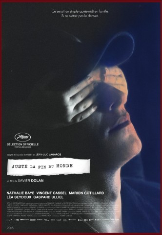 Xavier Dolan It's just the end of the world Cannes 2016 Filmplakat