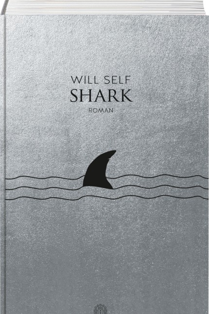 Britische Literatur: Will Self: Shark. Roman. Aus dem Englischen von Gregor Hens. Verlag Hoffmann und Campe, Hamburg 2016. 512 Seiten, 34 Euro.