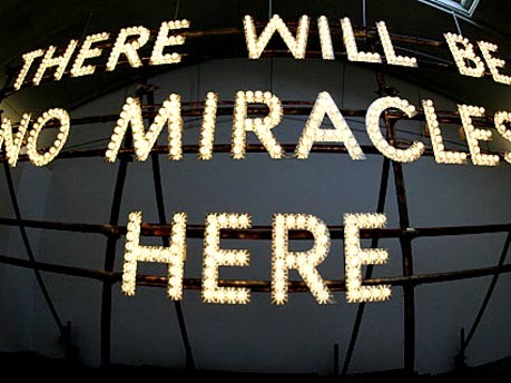 Nathan Coley There will be no miracles here