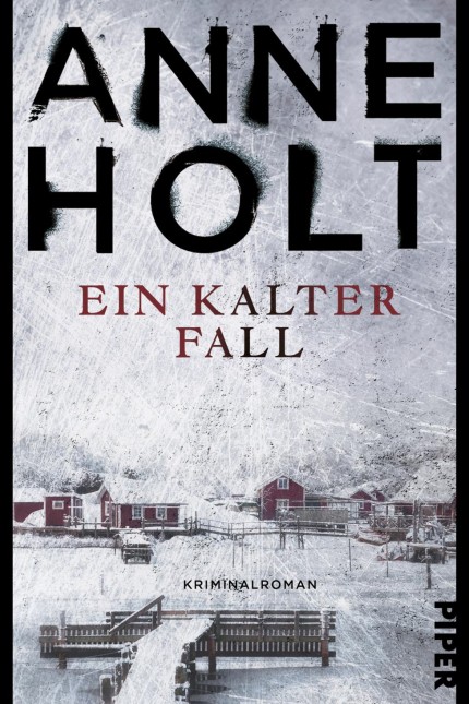 Islamismus: Anne Holt: Ein kalter Fall. Aus dem Norwegischen von Gabriele Haefs. Piper Verlag, München 2017. 432 Seiten, 22 Euro. E-Book 18,99 Euro.