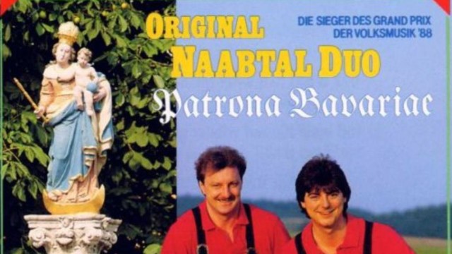Glaube und Tradition: Die Patrona Bavariae musste sich auch vom Naabtal-Duo besingen lassen. Das Duo verkaufte den Hit 25 Millionen mal.