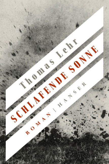 Deutsche Gegenwartsliteratur: Thomas Lehr: Schlafende Sonne. Roman. Carl Hanser Verlag, München 2017. 640 Seiten, 28 Euro. E-Book 20,99 Euro.