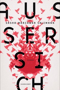 Literatur: Sasha Marianna Salzmann: Außer sich. Roman. Suhrkamp Verlag, Berlin 2017. 367 Seiten, 22 Euro. E-Book: 18,99 Euro.