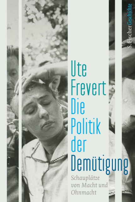 Sachbuch: Ute Frevert: Die Politik der Demütigung. Schauplätze von Macht und Ohnmacht. S. Fischer Verlag, Frankfurt am Main 2017. 326 Seiten., 25 Euro. E-Book 22,99 Euro.