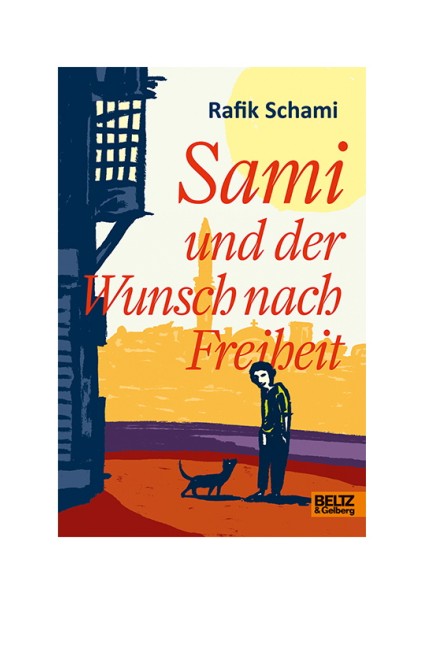 Erzählung aus Damaskus: Rafik Schami: Sami und der Wunsch nach Freiheit. Beltz & Gelberg 2017. 326 Seiten, 17,95 Euro.