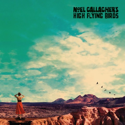 Noel Gallagher's High Flying Birds - Who Built the Moon