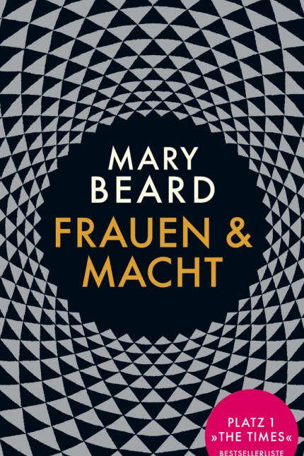 Feminismus: Mary Beard: Frauen & Macht. Ein Manifest. Aus dem Englischen von Ursula Blank-Sangmeister und Janet Schüffel. S. Fischer Verlag, Frankfurt am Main 2018. 110 Seiten, 12 Euro. E-Book 9,99 Euro.