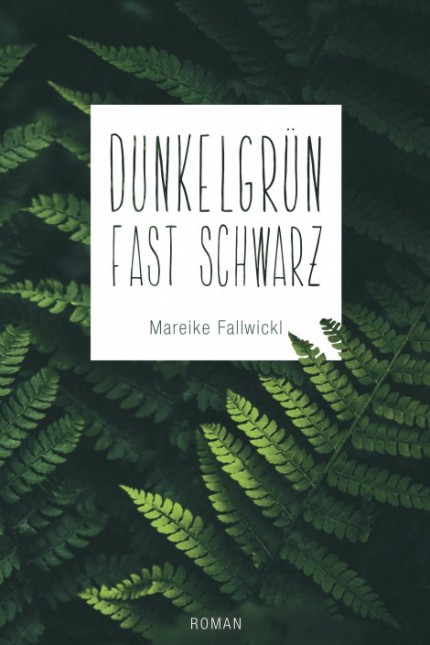 Debütroman: Mareike Fallwickl: Dunkelgrün fast schwarz. Roman. Frankfurter Verlagsanstalt, Frankfurt am Main 2018. 476 Seiten. 24 Euro. E-Book 15,99 Euro.