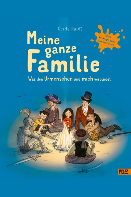 Kindersachbuch: Gerda Raidt: Meine ganze Familie. Was den Urmenschen und mich verbindet. Verlag Beltz & Gelberg, Weinheim 2018. 40 Seiten, 14,95 Euro.
