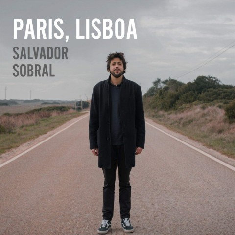 Salvador Sobral: Paris, Lisboa