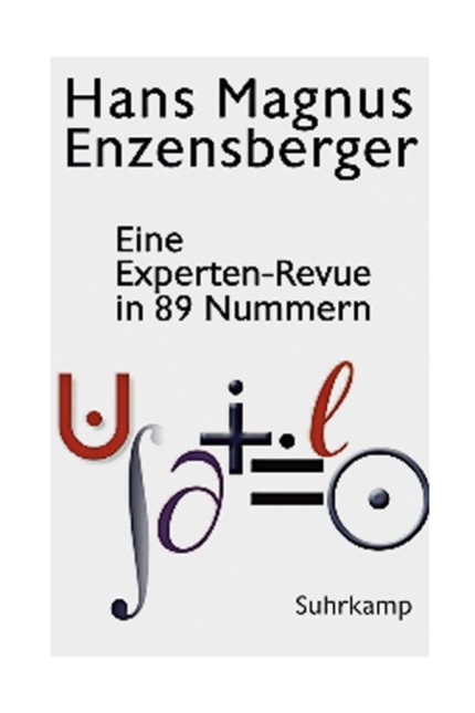 Essays: Hans Magnus Enzensberger: Eine Expertenrevue in 89 Nummern. Suhrkamp, Berlin 2019. 335 Seiten, 24 Euro.