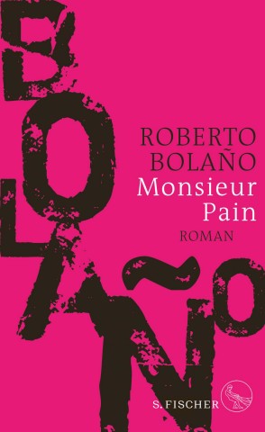 Roberto Bolano S. Fischer Monsieur Pain