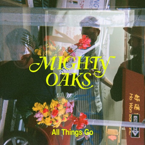 MIghty Oaks - All Things Go Cover