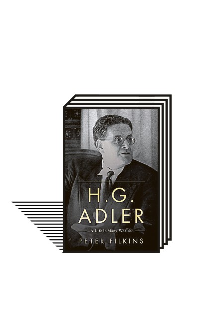 Biografie: Peter Filkins: H. G. Adler. A life in many worlds. Oxford University Press, Oxford 2019. 416 Seiten, 19,99 englische Pfund. E-Book: ca. 17 Euro.