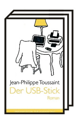 Roman "Der USB-Stick": Jean-Philippe Toussaint: Der USB-Stick. Roman. Frankfurter Verlagsanstalt, Frankfurt 2020. 192 Seiten, 22 Euro.