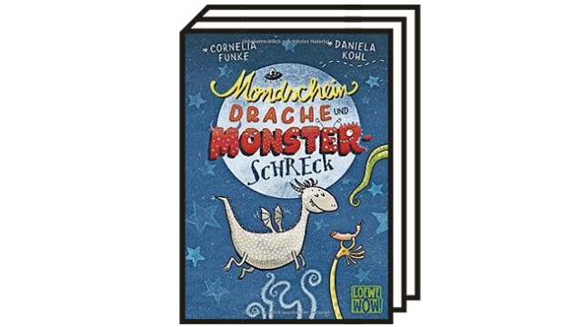 Lust auf Lesen: Cornelia Funke/ Daniela Kohl: Mondscheindrache und Monsterschreck. Loewe Reihe WOW! 2020. 128 Seiten, 12 Euro.