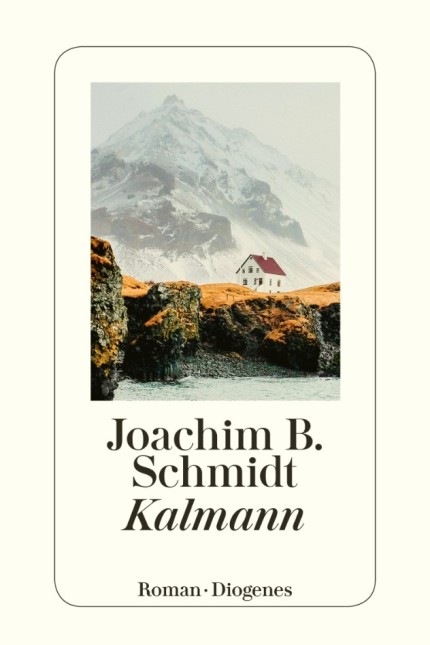 Joachim B. Schmidts Island-Krimi: Joachim B. Schmidt: Kalmann. Roman. Diogenes, Zürich 2020. 352 Seiten, 22 Euro.