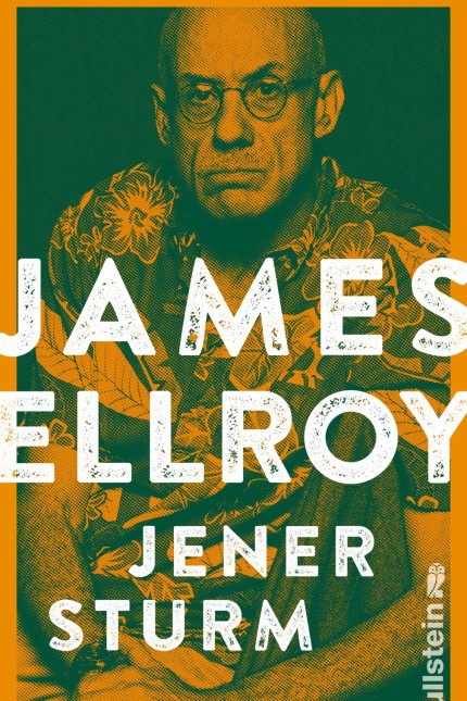 James Ellroys "Jener Sturm": James Ellroy: Jener Sturm. Aus dem Englischen von Stephen Tree. Ullstein, Berlin 2020. 975 Seiten, 35 Euro.