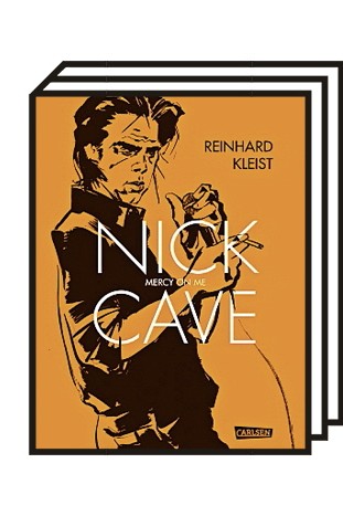 Singer-Songwriter: Nick Cave. Mercy On Me, von Reinhard Kleist, 4. Edition, 328 Seiten.