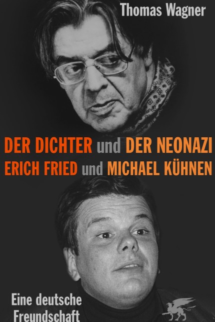 Cover Der Dichter und der Neonazi, Erich Fried und Michael Kühnen, Klett-Cotta