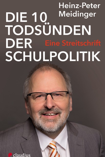 Cover "Die 10 Todsünden der Schulpolitik", Heinz-Peter  Meidinger