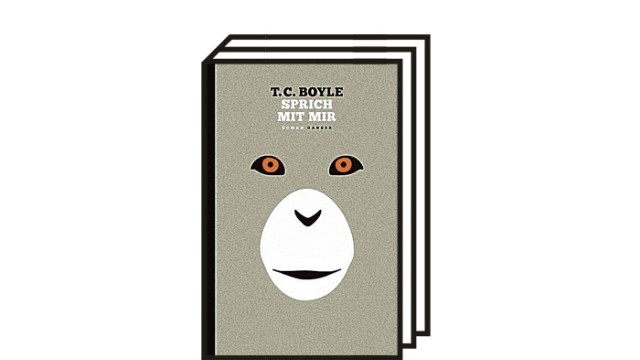 T. C. Boyles Roman "Sprich mit mir": T.C. Boyle: Sprich mit mir. Roman. Aus dem Englischen von Dirk van Gunsteren. Carl-Hanser-Verlag, München 2021. 349 Seiten, 25 Euro.