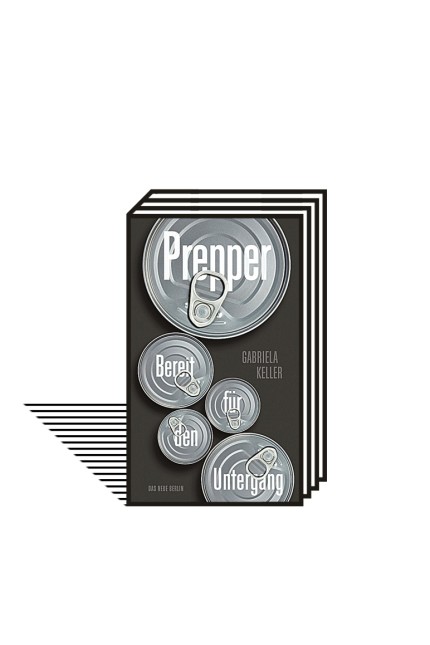 Prepper-Szene: Gabriela Keller: Bereit für den Untergang: Prepper. Verlag Das Neue Berlin, Berlin 2021. 240 Seiten, 18 Euro. E-Book: 14,99 Euro.