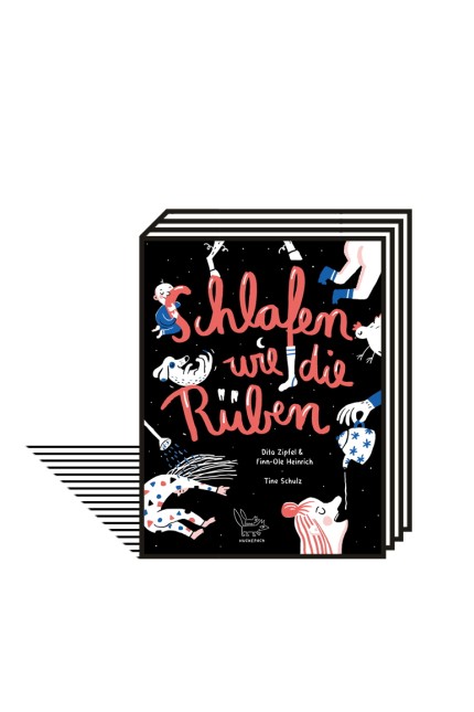 Bilderbuch: Finn-Ole Heinrich, Dita Zipfel: Schlafen wie die Rüben. Mit Illustrationen von Tine Schulz. Mairisch Verlag (Huckepack). Hamburg 2021. 32 Seiten, 15 Euro.