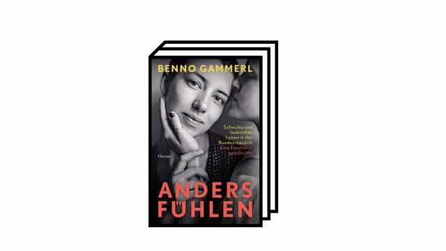 Bücher des Monats: Benno Gammerl: Anders fühlen. Schwules und lesbisches Leben in der Bundesrepublik. Carl Hanser Verlag, München 2021. 415 Seiten, 25 Euro.