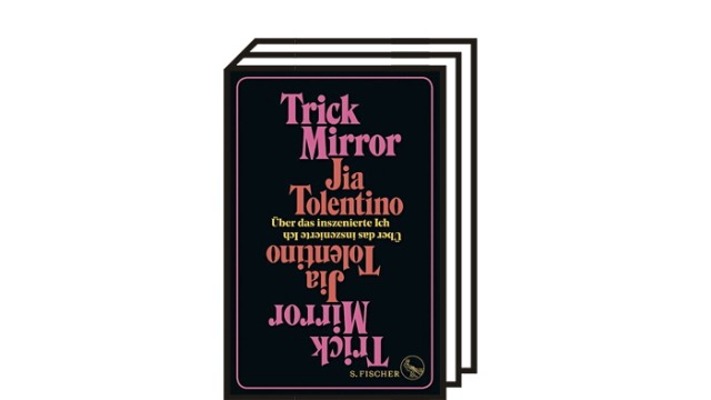 Jia Tolentinos Essays: Jia Tolentino: Trick Mirror. Über das inszenierte Ich. Aus dem Englischen von Margarita Ruppel. S. Fischer, Frankfurt am Main 2021. 368 Seiten, 22 Euro.