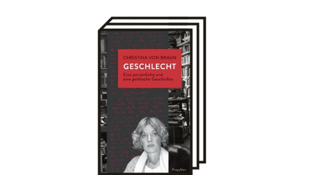 Christina von Brauns Memoiren "Geschlecht": Christina von Braun: Geschlecht. Eine persönliche und politische Geschichte. Propyläen Verlag, Berlin 2021. 368 Seiten, 24 Euro.