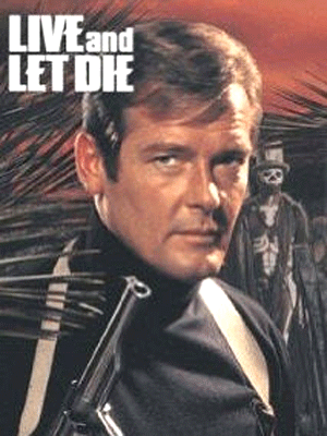 Live and let die. Filmplakat zu Roger Moores Auftritt als James Bond, AP