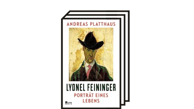 Andreas Platthaus' Biografie von Lyonel Feininger: Andreas Platthaus: Lyonel Feininger - Porträt eines Lebens. Verlag Rowohlt Berlin 2021. 448 Seiten, 28 Euro.