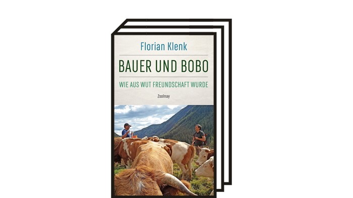 Gesellschaft: Florian Klenk: Bauer und Bobo. Wie aus Wut Freundschaft wurde. Paul Zsolnay-Verlag, Wien 2021. 160 Seiten, 20 Euro. E-Book: 15,99 Euro.