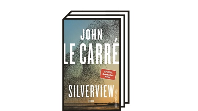 John le Carré: "Silverview": John le Carré: Silverview. Roman. Aus dem Englischen von Peter Torberg. Ullstein, Berlin 2021. 252 Seiten, 24 Euro.