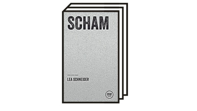 Neue Essays über Lust und Scham: Lea Schneider: Scham. Edition Poeticon Nr. 15. Verlagshaus Berlin 2021. 47 Seiten, 7 Euro.