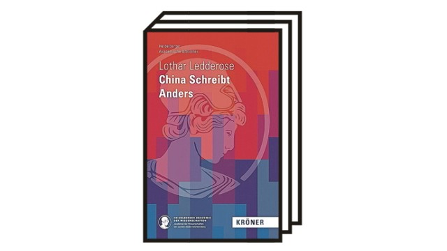 Lothar Ledderose: "China Schreibt Anders": undefined