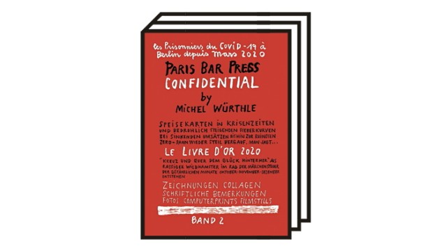 Michel Würthle: "Paris Bar Press Confidential": Michel Würthle: Paris Bar Press Confidential. Steidl, Göttingen 2021. 6 Bände im Schuber. 792 Seiten, 75 Euro.